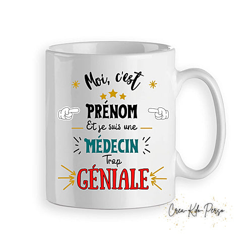 Mug je suis un Médecin trop génial personnalisé (modèle1)