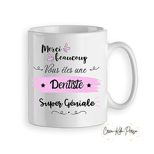 Mug merci dentiste trop génial personnalisé (modèle1)