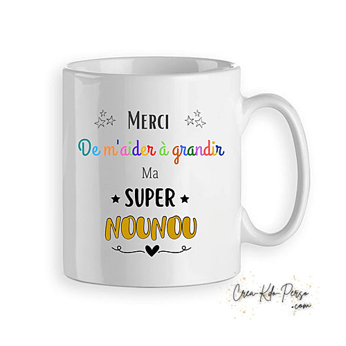 Mug merci de m'aider à grandir ma super Nounou personnalisé