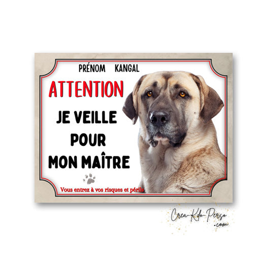Plaque Kangal je veille pour mon maitre Panneau de portail Attention au chien