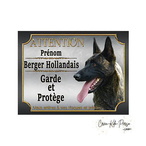 Plaque Attention Chien Berger Hollandais garde et protège panneau je monte la garde