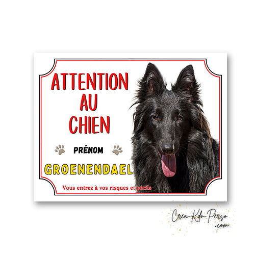 Plaque Groenendael Attention au chien panneau de portail