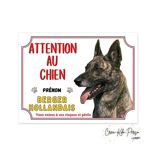 Plaque Attention au chien Berger Hollandais (Modèle3)