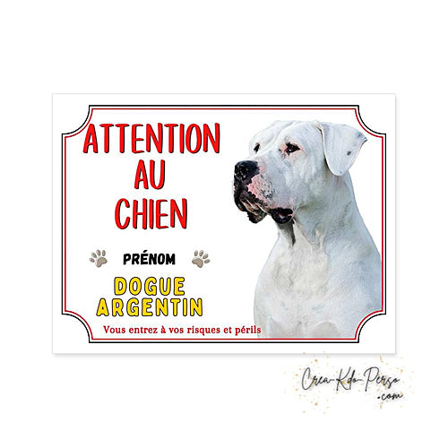 Plaque Attention au chien Dogue Argentin (Modèle1)