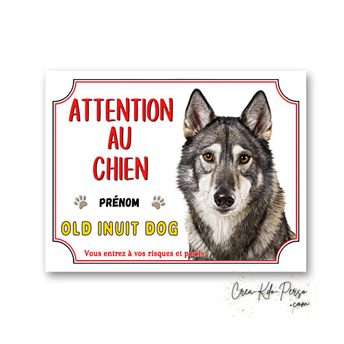 Plaque Attention au Chien Old Inuit Dog