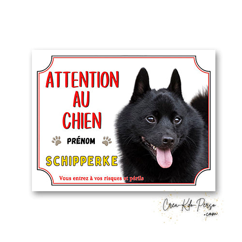 Plaque Attention au Chien Schipperke