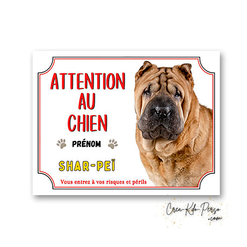 Plaque de portail Shar-Peï Attention au chien panneau je monte la garde
