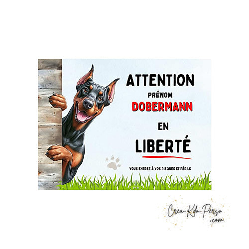 Plaque Attention au Chien Dobermann en liberté (Modèle2)