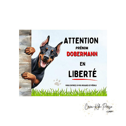 Plaque Attention au Chien Dobermann en liberté (Modèle1)