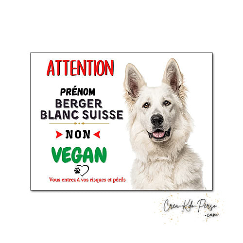 Plaque humour Attention Chien Berger Blanc Suisse je ne suis pas végan