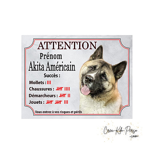 plaque de portail Akita inu compte ses trophées panneau attention au chien pancarte je monte la garde
