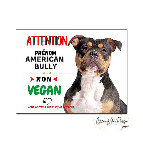 Plaque humour Attention au Chien American Bully non vegan