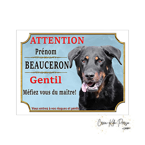 Plaque humour Attention Chien Beauceron gentil méfiez vous du maitre