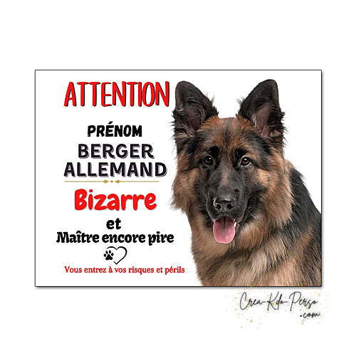 Plaque humour Attention Chien Berger Allemand bizarre le maitre est pire