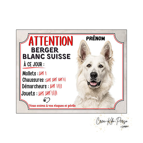 Plaque humour Attention Chien Berger Blanc Suisse compte ses trophées à ce jour