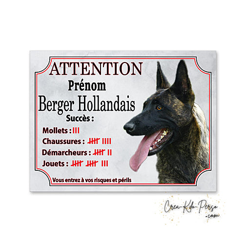 Plaque humour Attention Chien Berger Hollandais compte ses trophées à ce jour