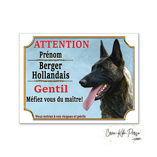 Plaque humour Attention Chien Berger Hollandais gentil méfiez vous du maitre