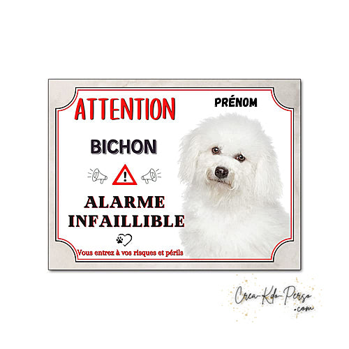 Plaque humour Attention Chien Bichon alarme infaillible panneau humoristique