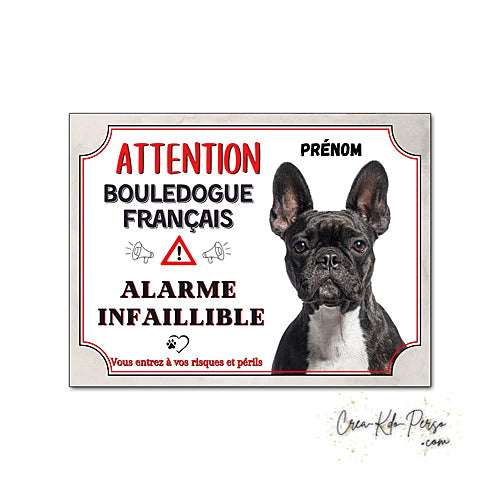 Plaque humour Attention Chien Bouledogue Français alarme infaillible panneau humoristique
