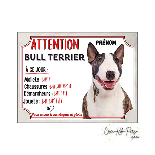 Plaque humour Attention Chien Bull Terrier compte ses trophées à ce jour