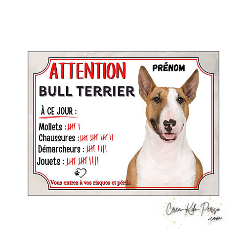 Plaque humour Attention race Chien Bull Terrier compte ses trophées à ce jour