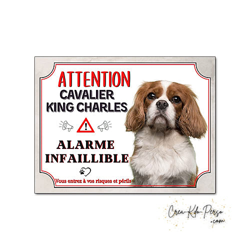 Plaque humour Attention Chien Cavalier King Charles alarme infaillible panneau humoristique