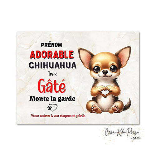 Plaque Chihuahua Attention au chien panneau de portail je monte la garde