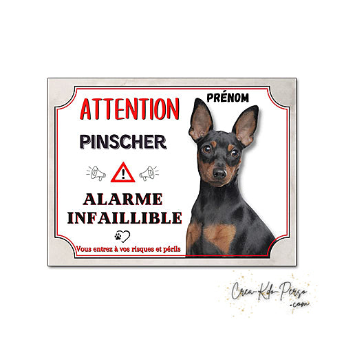 Plaque humour Attention Chien Pinscher alarme infaillible panneau humoristique