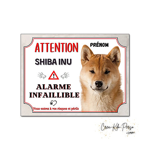 Plaque humour Attention Chien Shiba Inu alarme infaillible panneau humoristique