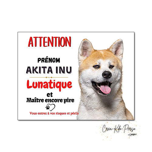 plaque de portail Akita inu lunatique panneau attention au chien pancarte je monte la garde
