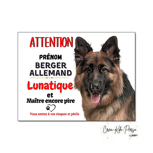 Plaque humour Attention Chien Berger Allemand lunatique le maitre est pire