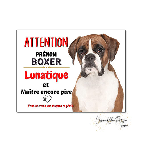 Plaque humour Attention Chien Boxer lunatique et maitre encore pire (modèle marron et blanc)