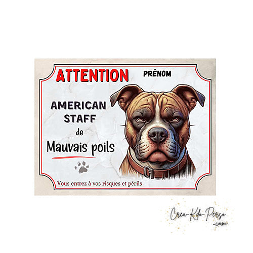 Plaque humour Attention American Staff de mauvais poils (Modèle1)