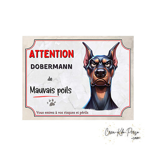 Plaque humour Attention Dobermann de mauvais poils (Modèle3)