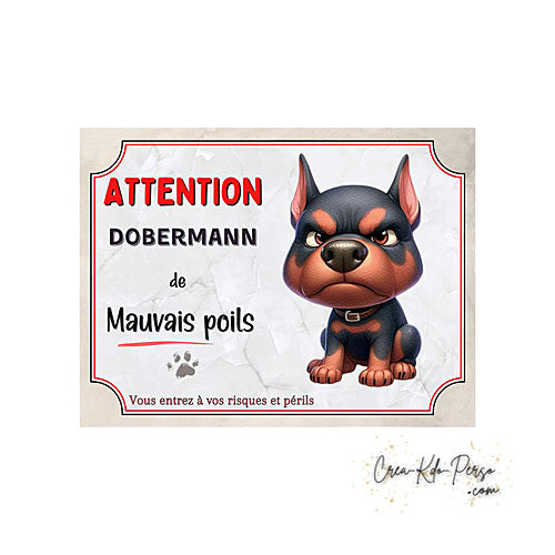 Plaque humour Attention Dobermann de mauvais poils (Modèle4)