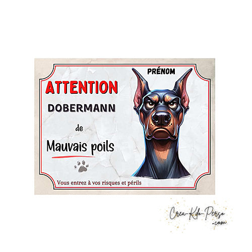 Plaque humour Attention Dobermann de mauvais poils (Modèle3)