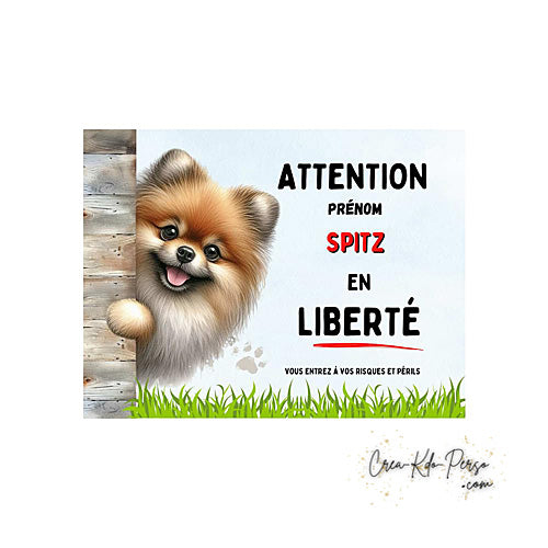 Plaque Attention au Chien Spitz en liberté (Modèle1)