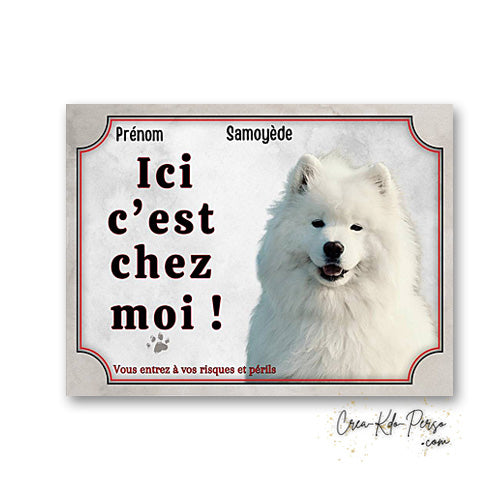 Plaque Samoyede Attention au chien panneau de portail je monte la garde