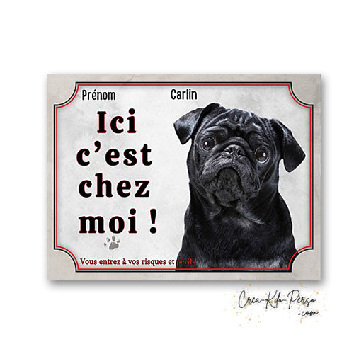 Plaque carlin Attention au chien panneau de portail je monte la garde