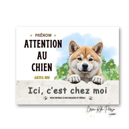 plaque de portail Akita inu ici c'est chez moi panneau pancarte je monte la garde