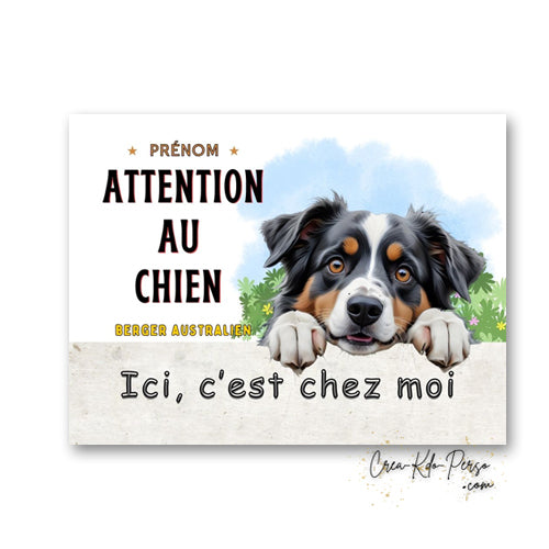 Plaque Berger Australien Panneau de portail Attention au chien ici c'est chez moi