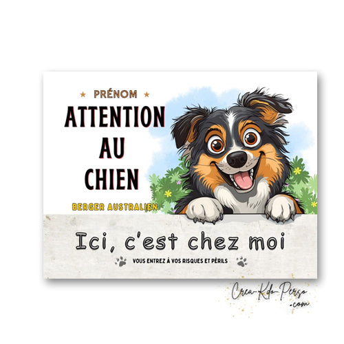 Plaque Berger Australien Panneau de portail Attention au chien ici c'est chez moi