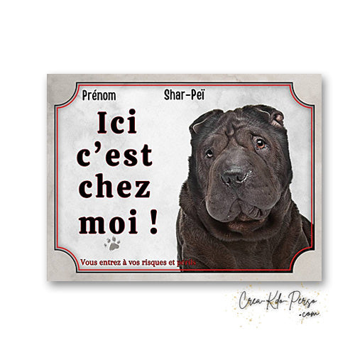 Plaque de portail Shar-Peï Attention au chien panneau je monte la garde