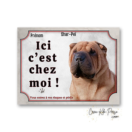 Plaque de portail Shar-Peï Attention au chien panneau je monte la garde