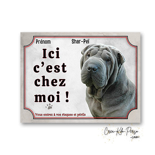 Plaque de portail Shar-Peï Attention au chien panneau je monte la garde