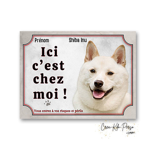 Plaque Shiba inu Attention au chien panneau de portail je monte la garde