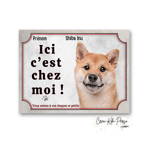 Plaque Shiba inu Attention au chien panneau de portail je monte la garde