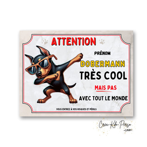 Plaque Dobermann très cool mais pas avec tout le monde panneau humour Attention au Chien personnalisé