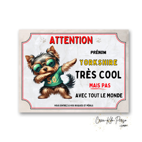 Plaque Yorkshire très cool mais pas avec tout le monde panneau humour Attention au Chien personnalisé