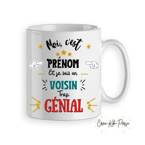 Mug tasse cadeau voisin voisine trop génial personnalisé